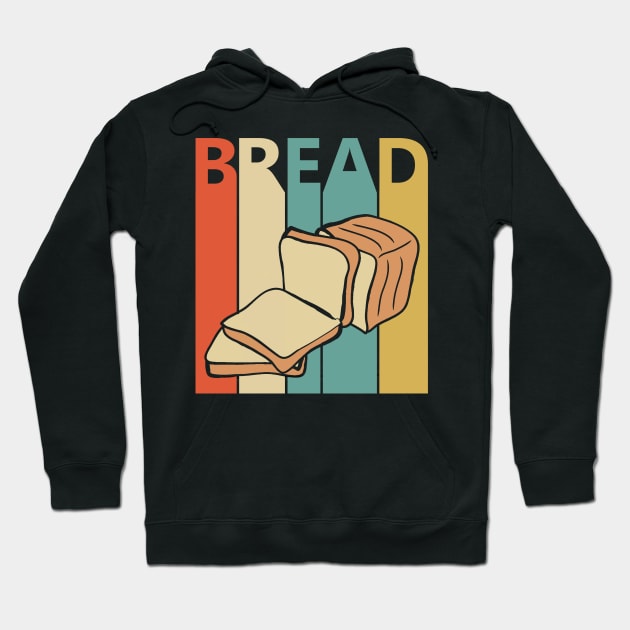 Vintage Bread Lover Gift Hoodie by GWENT